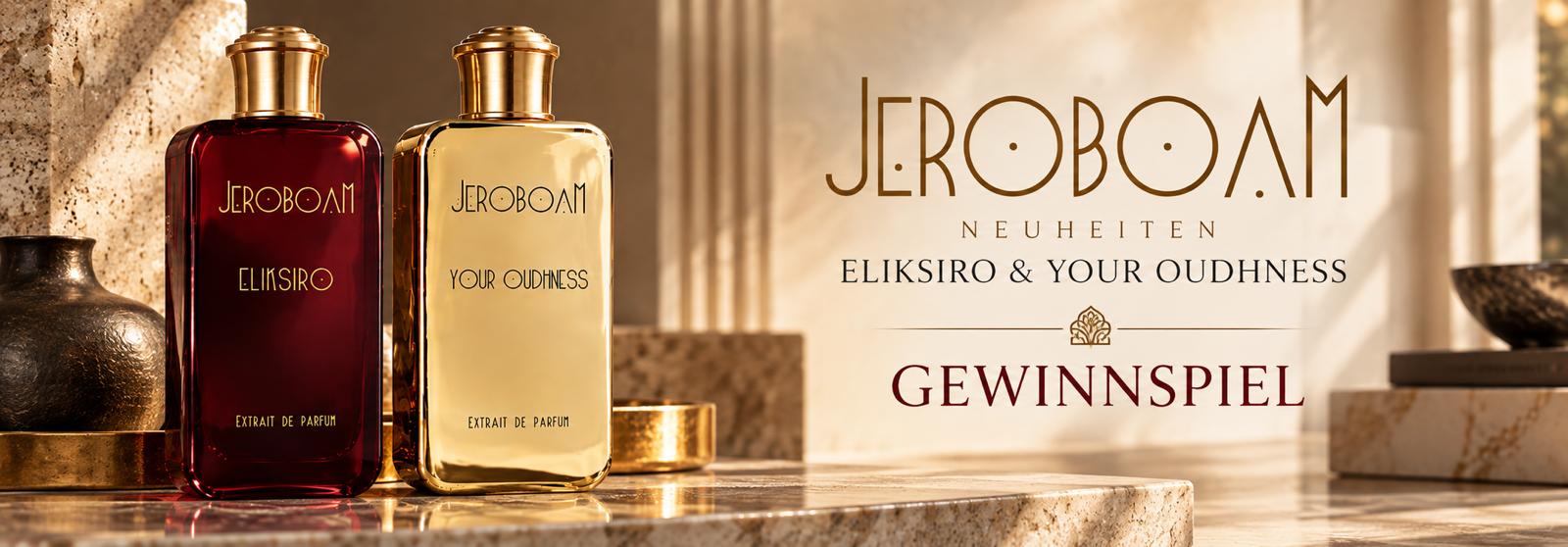 Jeroboam Gewinnspiel: Eliksiro und Your Oudhness entdecken